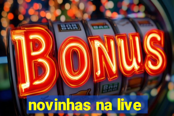 novinhas na live